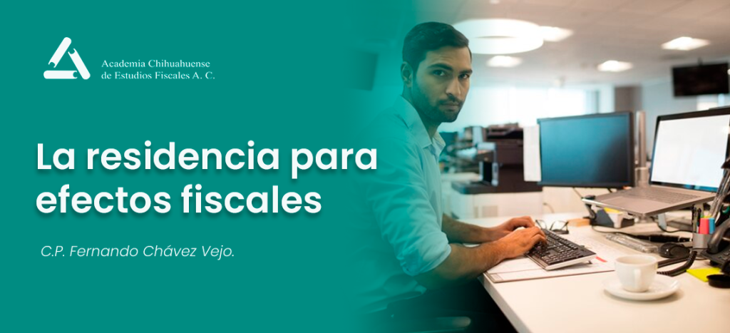 La residencia para efectos fiscales