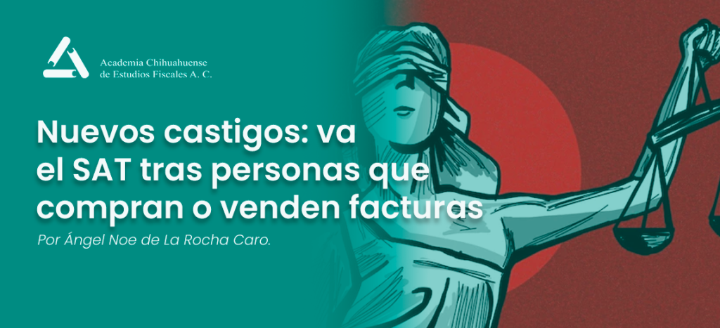 Nuevos castigos: va el SAT tras personas que compran o venden facturas